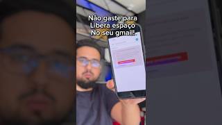 Como liberar espaço no seu Gmail sem precisar contratar plano pago do Google [upl. by Dolorita35]