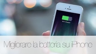 Guida  Come migliorare la durata di batteria su iPhone [upl. by Shields]