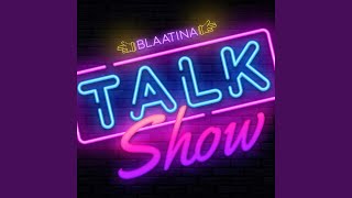 Talk Show [upl. by Ayenet249]