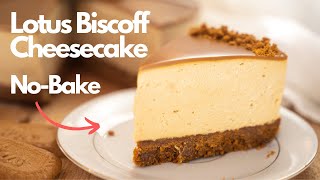 Nobake Lotus Biscoff Cheesecake Recipe [upl. by Ydeh]