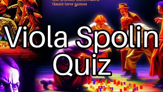 🤔 Test Your Knowledge Discover the Life of Viola Spolin and her Improv Legacy [upl. by Etnad484]