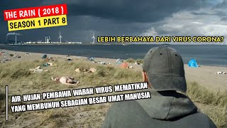 Air Hujan Pembawa Virus Mematikan  Alur Cerita Film The Rain Season 1 Episode 8 [upl. by Oilla76]