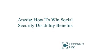 Ataxia How To Win Social Security Disability Benefits [upl. by Meean]