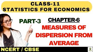 Measures of Dispersion  Standard deviation  Mean I Median I Class 11  Part 3 [upl. by Yclehc373]