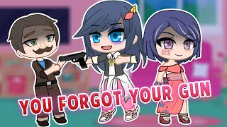 You Forgot Your Gun 💢 Marinette 🐞 MLB AU 🎶 Gacha Club amp Gacha Life 🎉 Miraculous Ladybug [upl. by Compte]