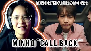 CHILL BANGETT MINHO 민호 CALL BACK MV REACTION [upl. by Venetia]