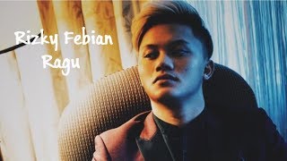 Rizky Febian  Ragu Lirik [upl. by Deaner]