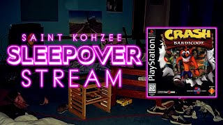 Sleepover Stream Crash Bandicoot [upl. by Nosnevets540]