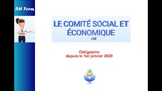 Questce que le Comité social et économique CSE [upl. by Ecidnacal454]