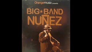 Big Band Nuñez [upl. by Marchak]