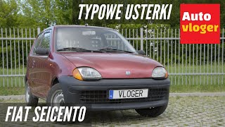 Fiat Seicento  typowe usterki [upl. by Toback]