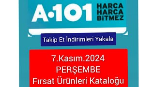 A101 Marketler 7Kasım2024 PERŞEMBE Kataloğu Fırsat Ürünleri [upl. by Spalding]