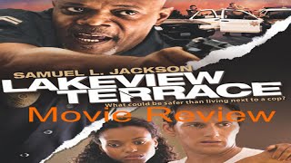 Lakeview Terrace Movie Review [upl. by Atse488]