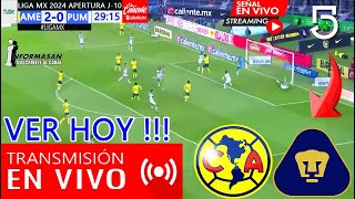 América vs Pumas En Vivo Donde Ver Transmisión TV Juega AMERICA VS PUMAS 🔴Partido Hoy Clásico [upl. by Artemisa908]