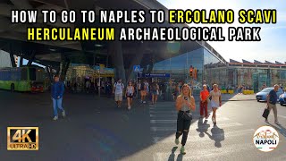 How to go to Ercolano Herculaneum Archaeological Park from Naples by Train With Caption 4K [upl. by Reamy]