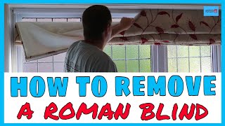 How to remove a roman blind Removing blinds [upl. by Nicole]