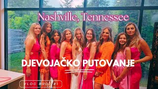 Sestrino Djevojacko Veče HOUSE TOUR KUĆE u Nashvillu \\ PRVI DAN U GRADU MUZIKE U AMERICI 🤠Vlog1 [upl. by Ttennaj]