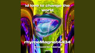 id love to change the world [upl. by Leirud]