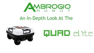 An InDepth Look At The Ambrogio Quad Elite Robotic Lawnmower [upl. by Kellsie]