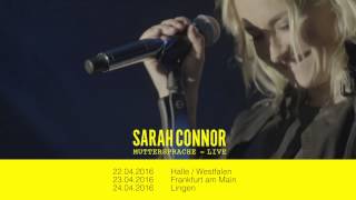 Sarah Connor  Muttersprache Live 2016 Trailer [upl. by Arateehc683]