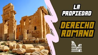 DERECHO ROMANO  tema 23 quotLa Propiedadquot [upl. by Pren489]