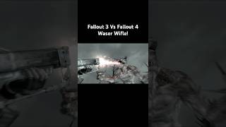 Fallout 3 Vs Fallout 4 Waser Wifle [upl. by Kerrie]