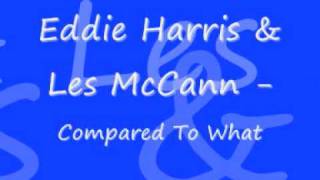 Les McCann amp Eddie Harris  Compared To What 1971 [upl. by Leahcimsemaj]