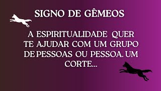 GEMEOS  A ESPIRITUALIDADE QUER FAZER UM CORTE NESSA SITUAÃ‡ÃƒO COM GRUPO OU PESSOAS ASSUMA SEU PODER [upl. by Britteny842]