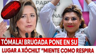 TÓMALA BRUGADA PONE EN SU LUGAR A XÓCHILT [upl. by Delia403]