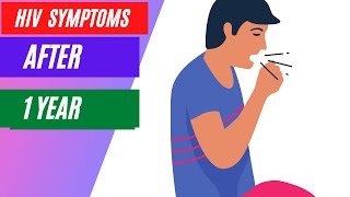 HIV symptoms after 1 year [upl. by Llewkcor]