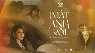 MẤT ANH RỒI  NGUYỄN THẠC BẢO NGỌC  OFFICIAL MUSIC VIDEO [upl. by Araas382]