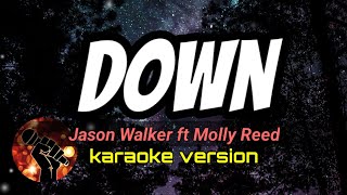 DOWN  JASON WALKER FT MOLLY REED karaoke version [upl. by Westfahl]