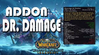 Dr Damage Addon  ¿Como Funciona WotLK Classic [upl. by Nyraf]