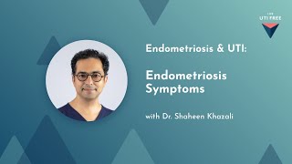 Endometriosis and UTI Endometriosis Symptoms  Dr Shaheen Khazali Part 1 [upl. by Zulaledairam115]