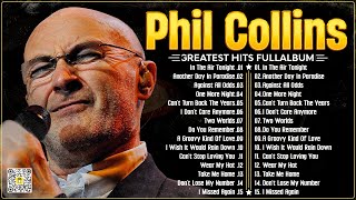 Phil Collins Greatest Hits Best Songs Of Phil Collins 2024⭐ [upl. by Wearing]