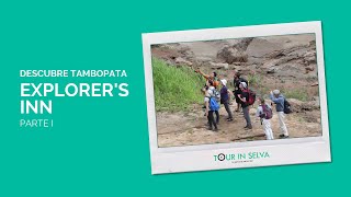 Descubriendo Tambopata Explorers Inn I [upl. by Colis840]