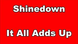 Shinedown  It All Adds Up Lyrics [upl. by Wachter]