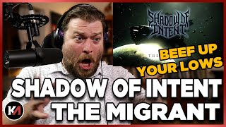 BEST low screams in METAL SHADOW OF INTENT quotTHE MIGRANTquot Reaction and ANALYSIS by metal vocal coach [upl. by Etteiram]