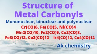 Lecture 06  Structure of metal Carbonyls of 3d metals mononuclear binuclear and polynuclear [upl. by Monk743]