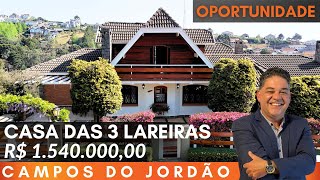 🍁 ACONCHEGANTE CASA DAS 3 LAREIRAS  OPORTUNIDADE EM CAMPOS DO JORDÃO  VILA INGLESA  R 1540000 [upl. by Bueschel]