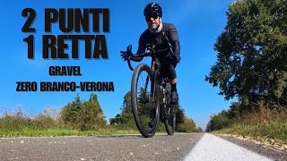 2 PUNTI 1 RETTA  GRAVEL Zero Branco  Verona  Treno km 155 [upl. by Chrisse]