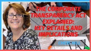 The Corporate Transparency Act Explained Key Details and Implications with Cheri Hill [upl. by Rawdan]