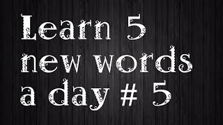 Learn 5 New Words a day 5 [upl. by Mandell]