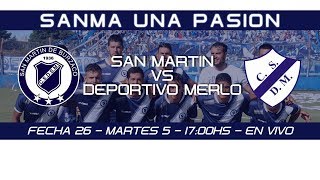 Fecha 26 San Martín de Burzaco vs Deportivo Merlo  EN VIVO [upl. by Loreen557]