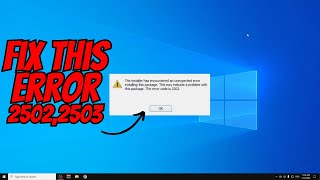 How to fix error codes 2503 and 2502 in Windows 10 Tutorial [upl. by Dagmar]