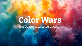 Color Wars the power and price of color [upl. by Ethelbert]