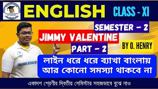 Jimmy Valentine by O Henry Part2 লাইন ধরে ধরে ব্যাখ্যাসহ আলোচনা Class 11 Short Story Analysis [upl. by Berkman]