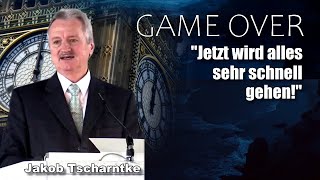 GAME OVER  DASS KEINE ZEIT MEHR SEIN WIRD  Pastor Jakob Tscharntke [upl. by Lizned540]