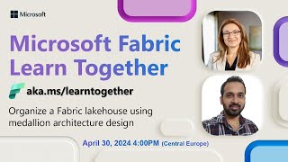 Learn Together Organize a Fabric lakehouse using medallion architecture design [upl. by Pillihpnhoj936]