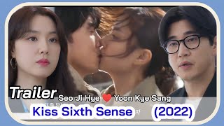 Kiss Sixth Sense May KDrama 2022  Kiss Sixth Sense Trailer Seo Ji Hye and Yoon Kye Sang KDrama [upl. by Quar42]